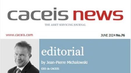 CACEIS News no. 76 - June 2024